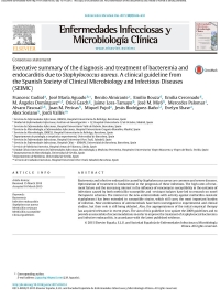 Diagnóstico y tratamiento de la bacteriemia y endocarditis por Staphylococcus aureus. Guía clínica de la Sociedad Española de Microbiología Clínica y Enfermedades Infecciosas